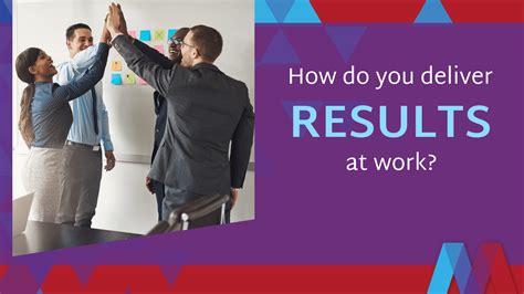 delivering results at work examples